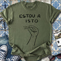 Estou a Isto T-Shirt