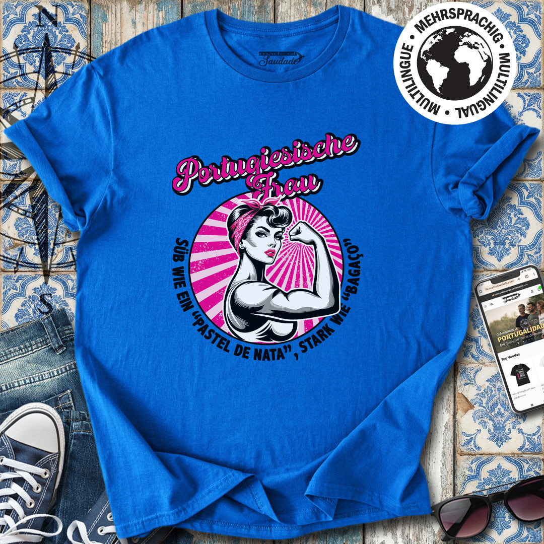 Portugiesische Frau Süß Stark T-Shirt