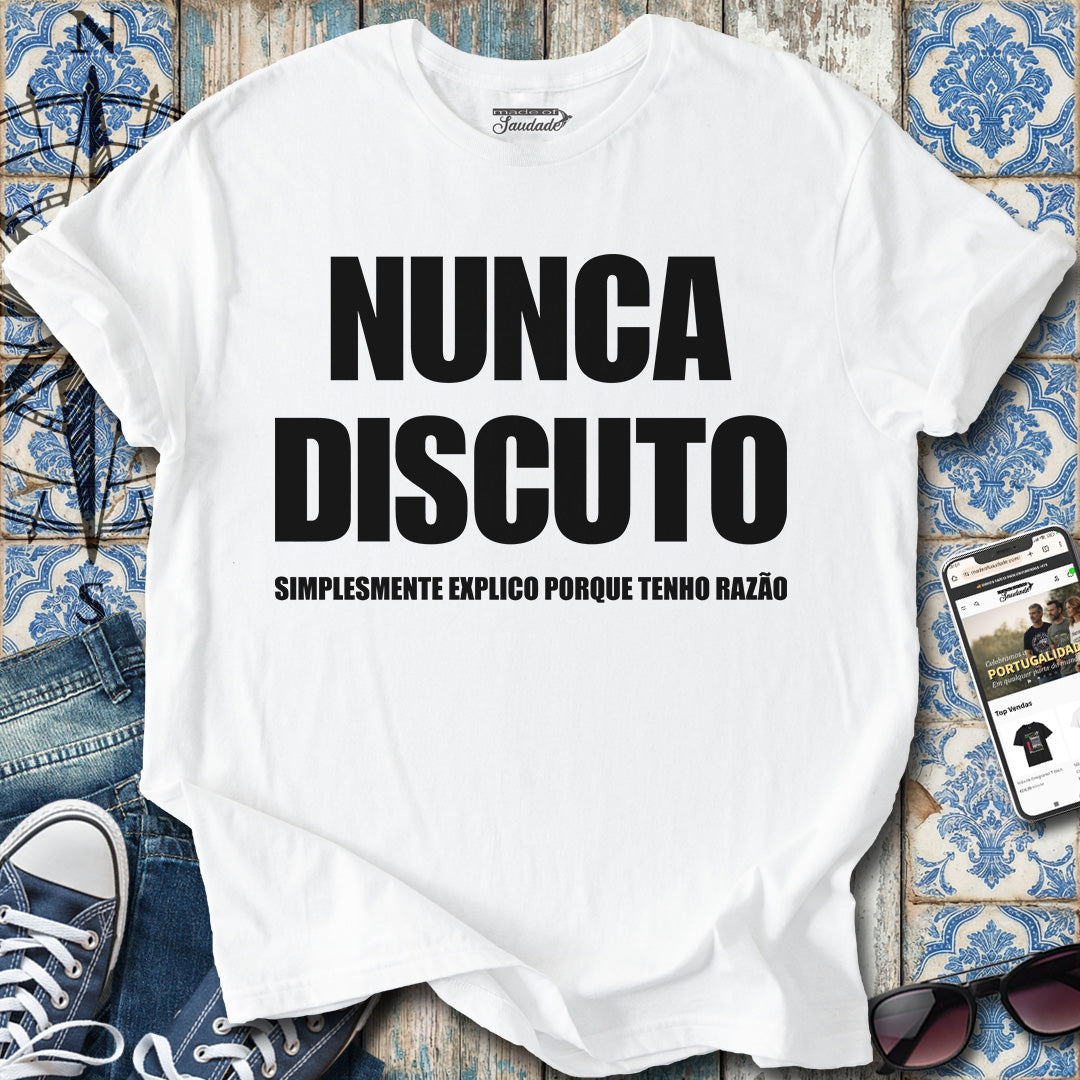 Nunca Discuto T-Shirt
