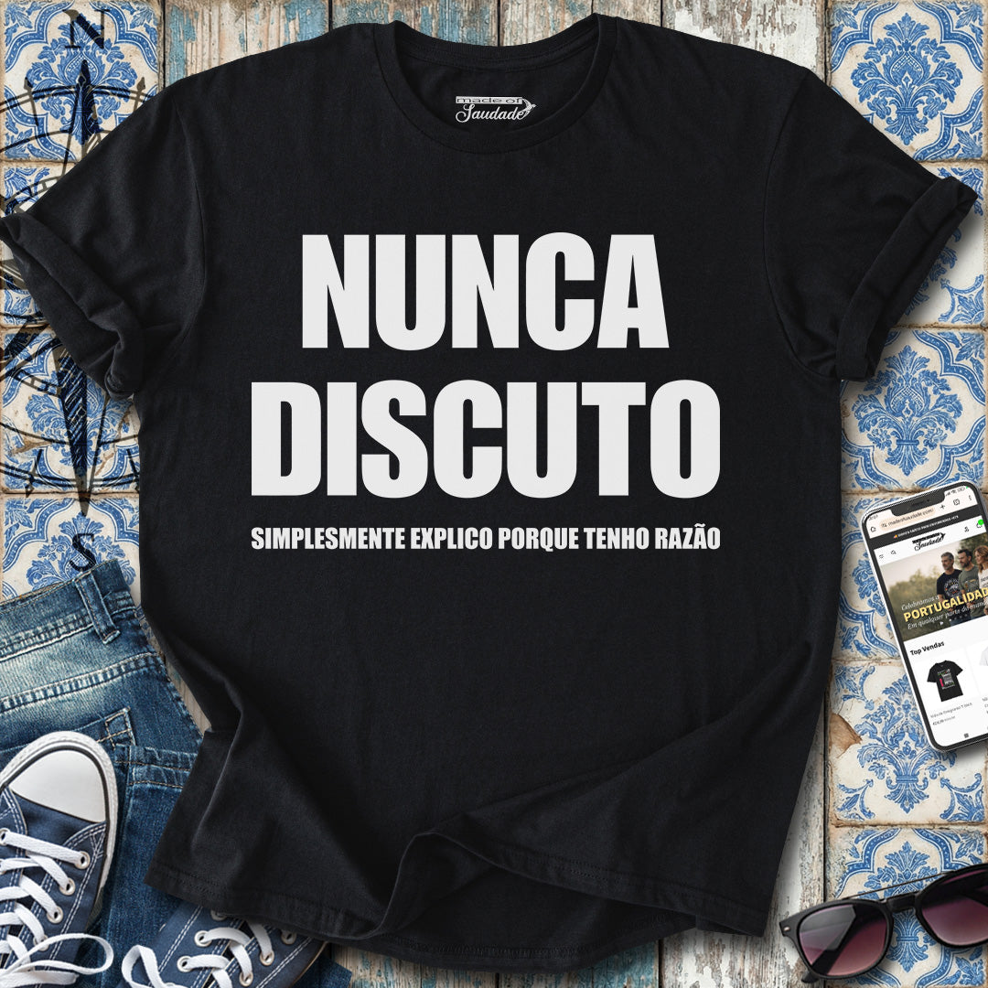 Nunca Discuto T-Shirt