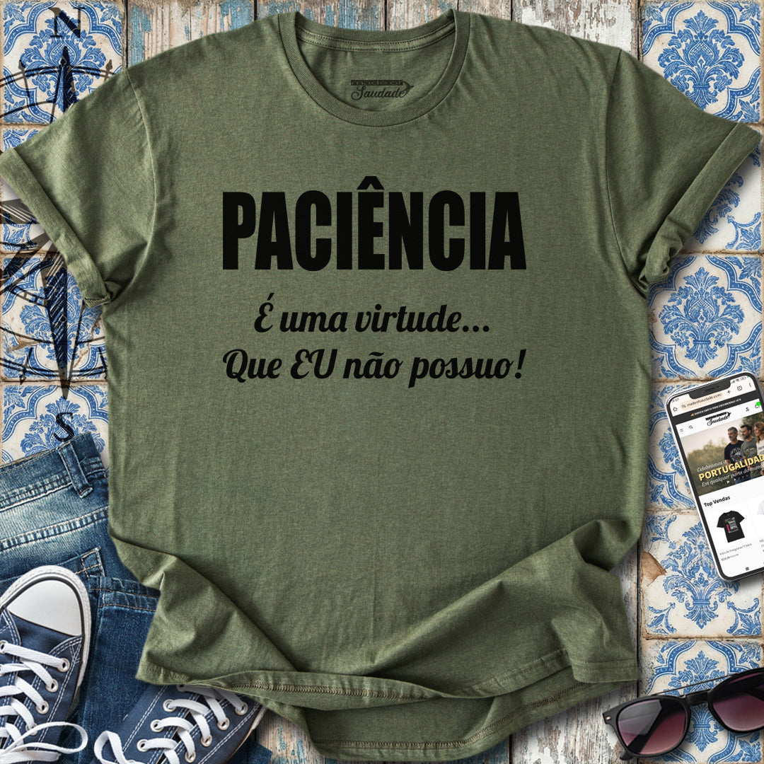 Paciência Virtude T-Shirt