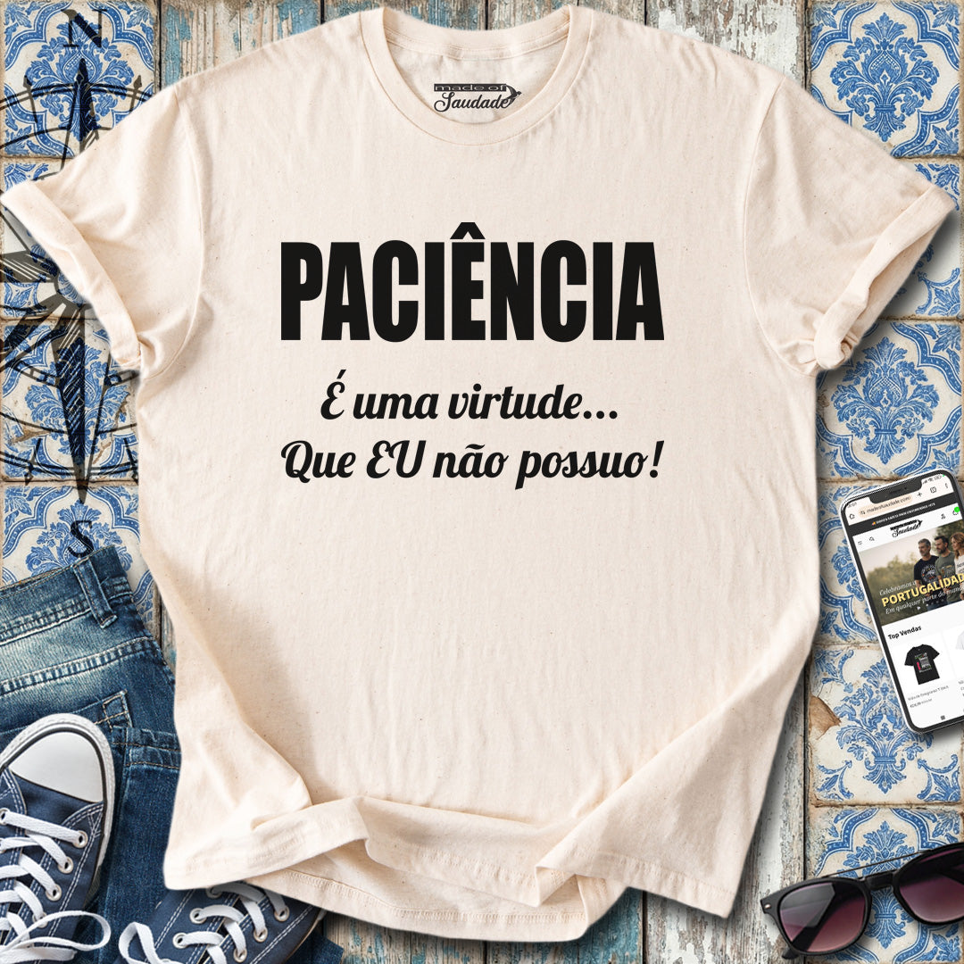 Paciência Virtude T-Shirt