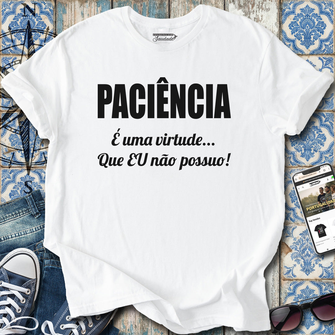 Paciência Virtude T-Shirt