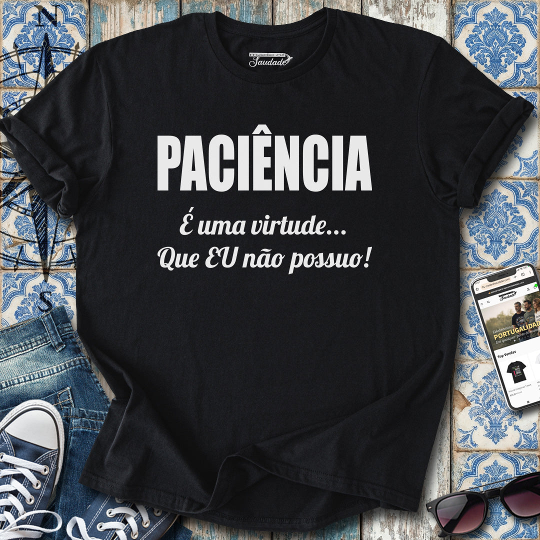 Paciência Virtude T-Shirt