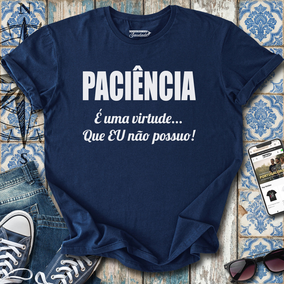 Paciência Virtude T-Shirt