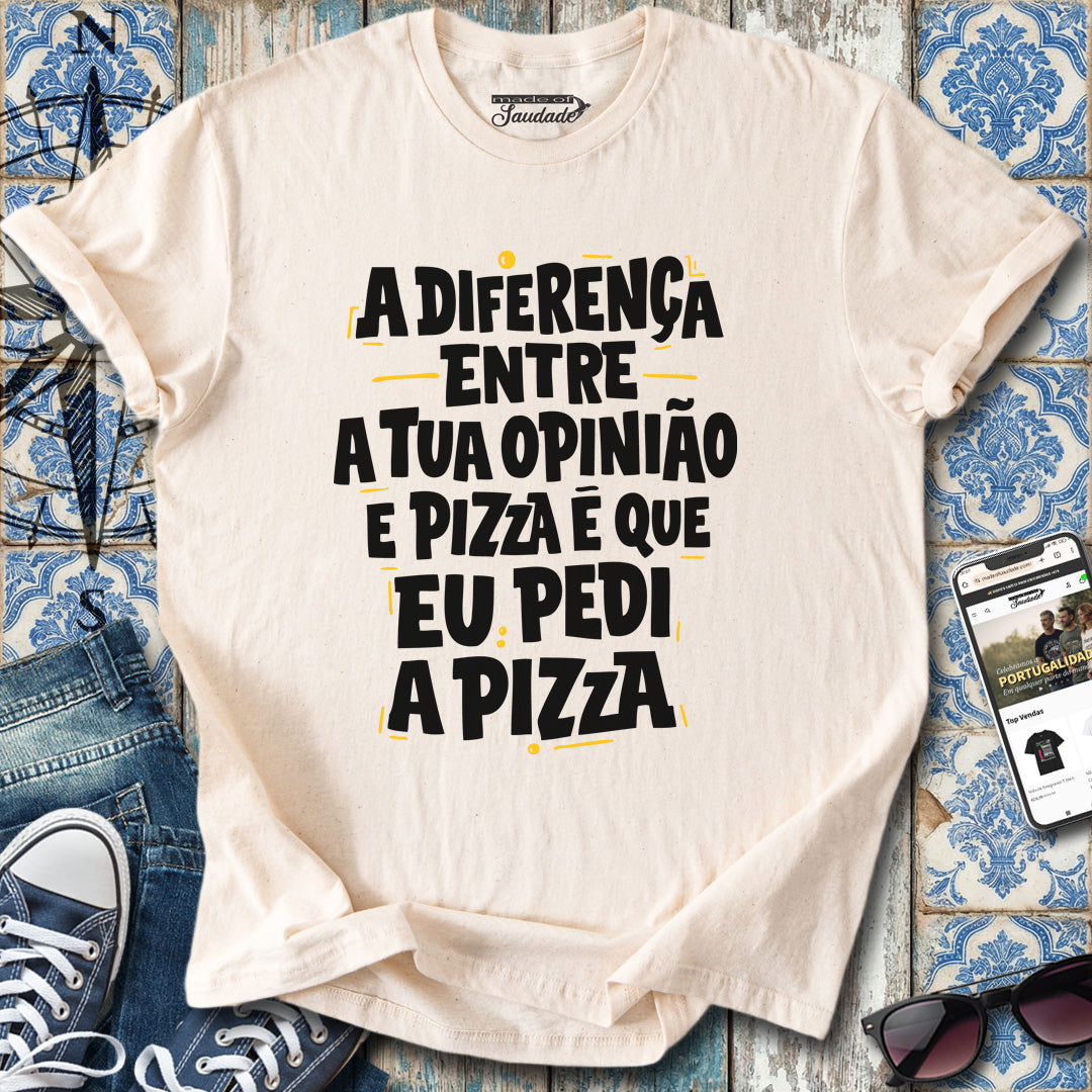 Pizza & Opinião T-Shirt
