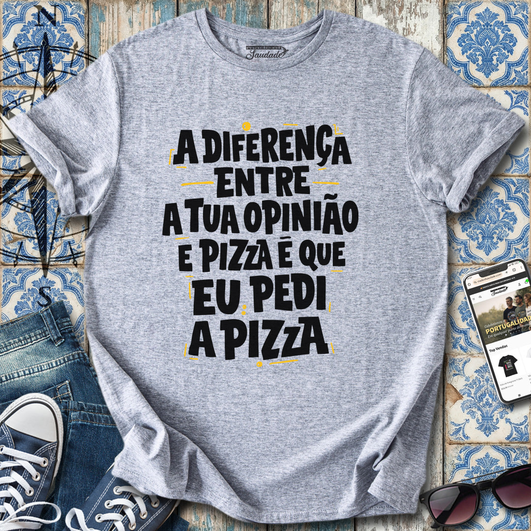 Pizza & Opinião T-Shirt