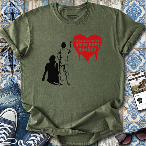 Amar sem medida T-Shirt