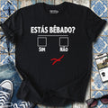 Estás Bêbado? T-Shirt