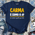 Carma 69 T-Shirt