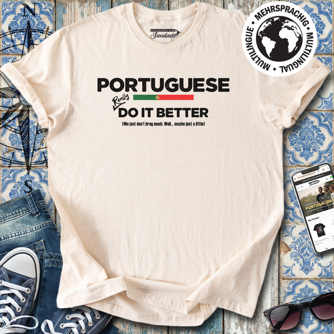 Die Portugiesen machen es besser – T-Shirt in englischer Version