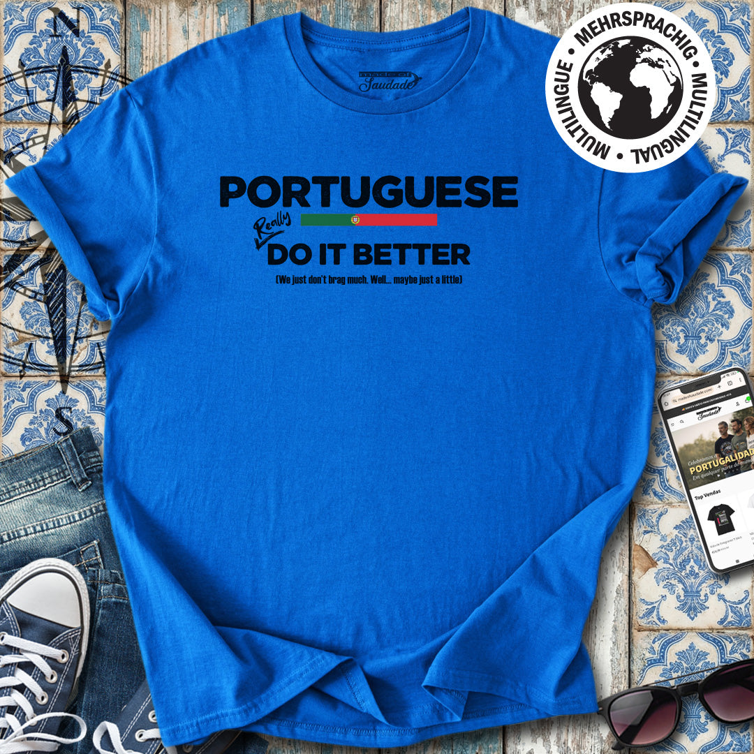 Die Portugiesen machen es besser – T-Shirt in englischer Version