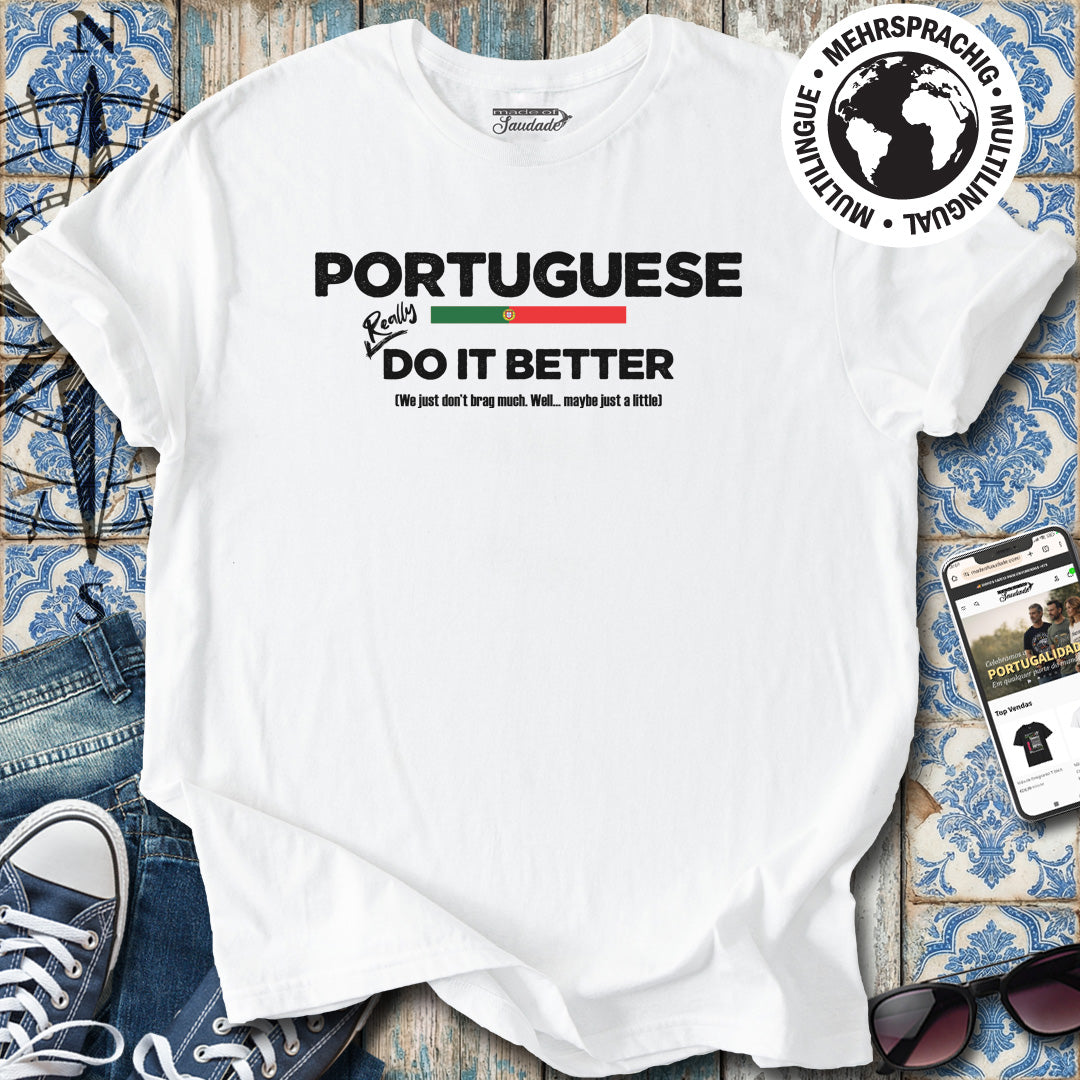 Die Portugiesen machen es besser – T-Shirt in englischer Version