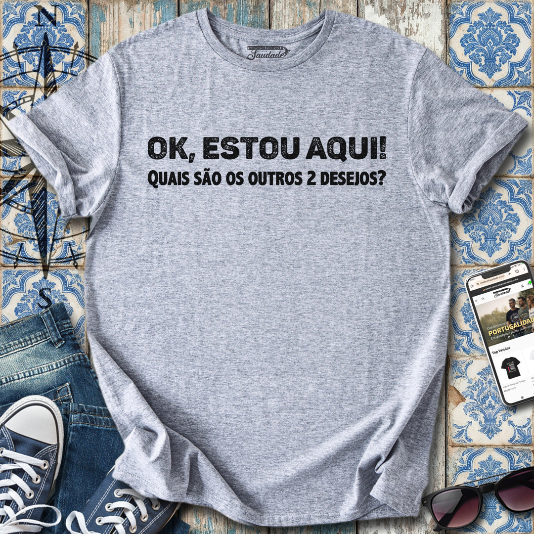 Estou Aqui T-Shirt
