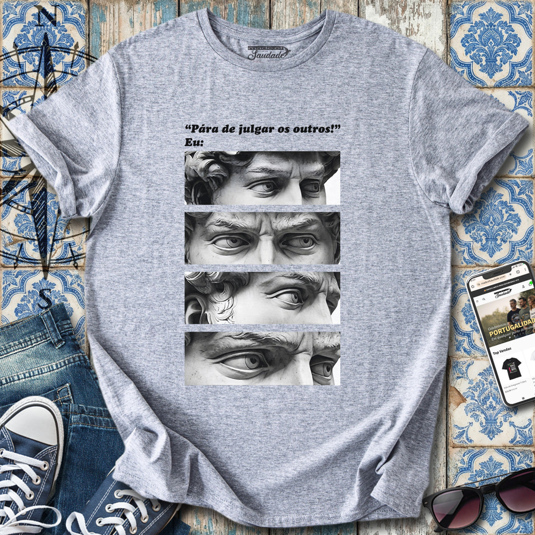 Julgar os Outros T-Shirt