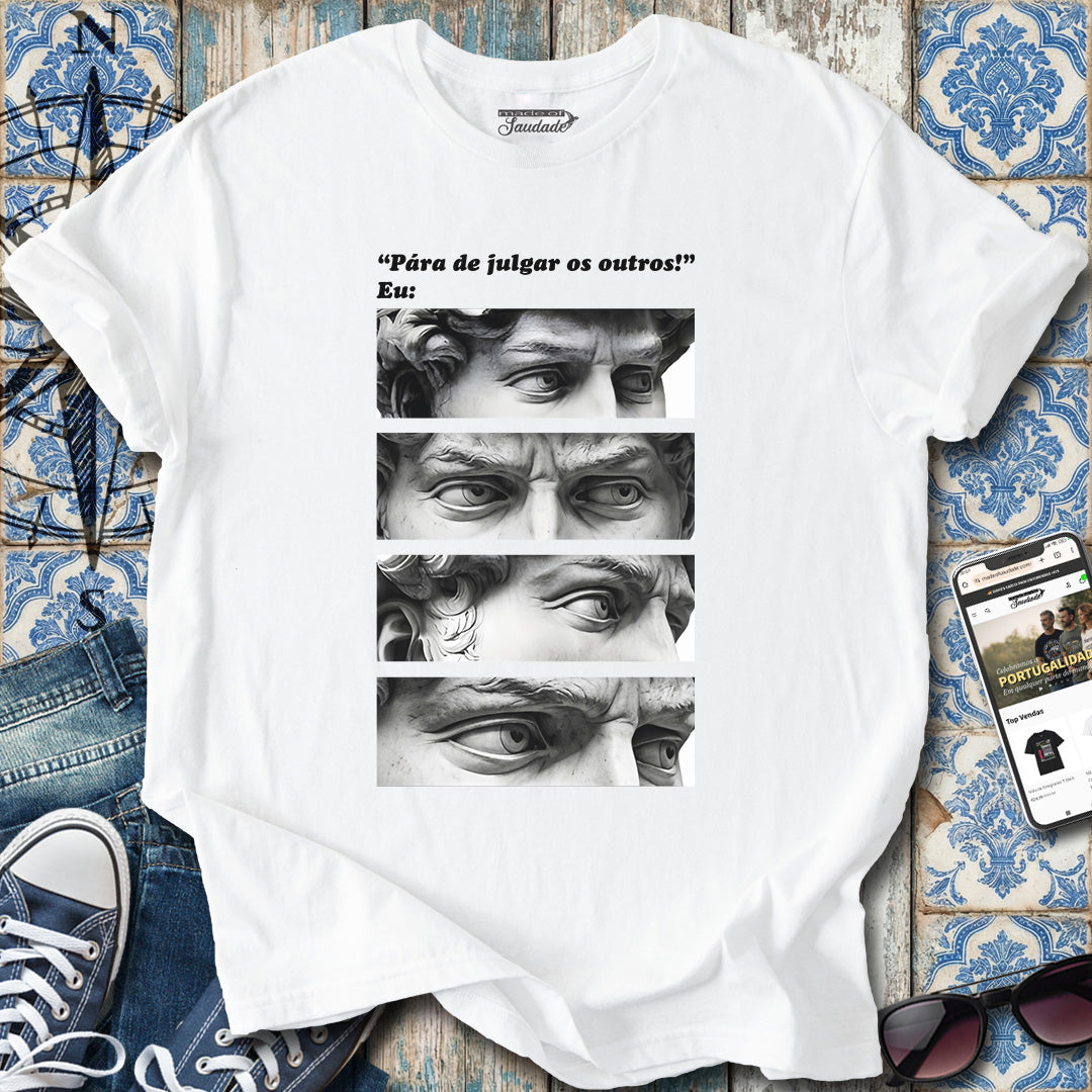 Julgar os Outros T-Shirt