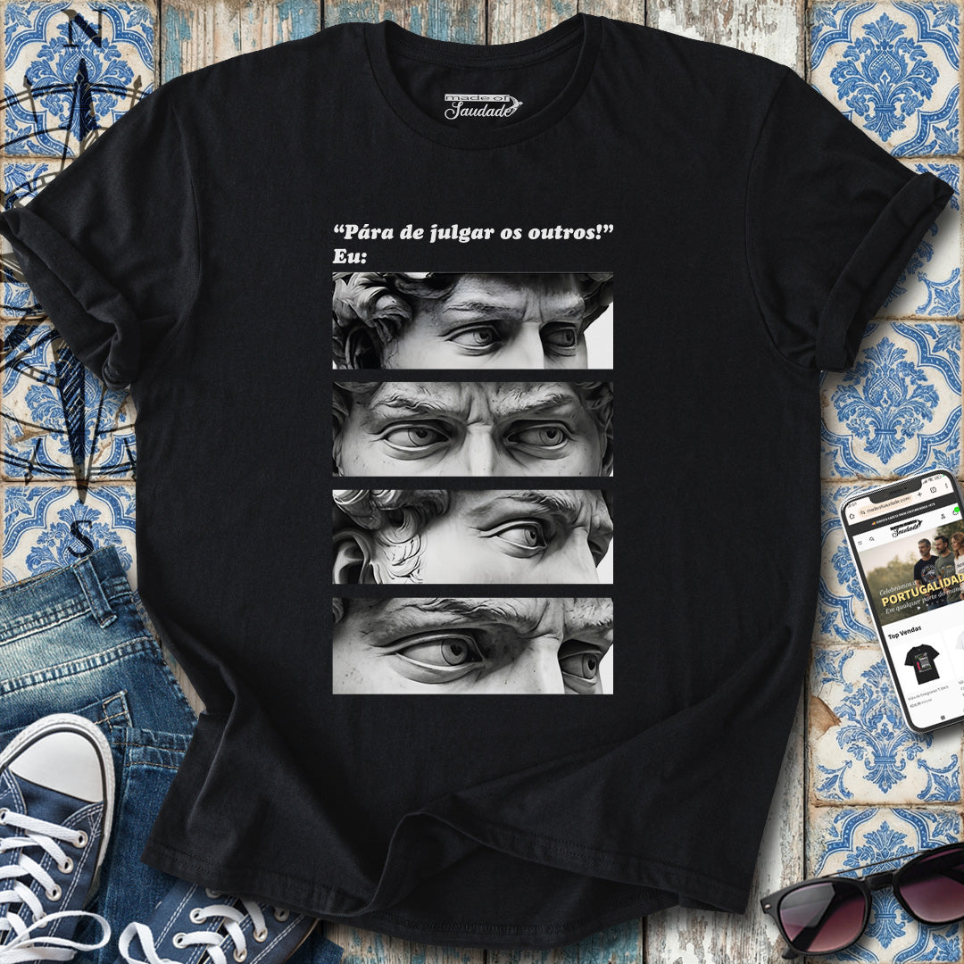Julgar os Outros T-Shirt