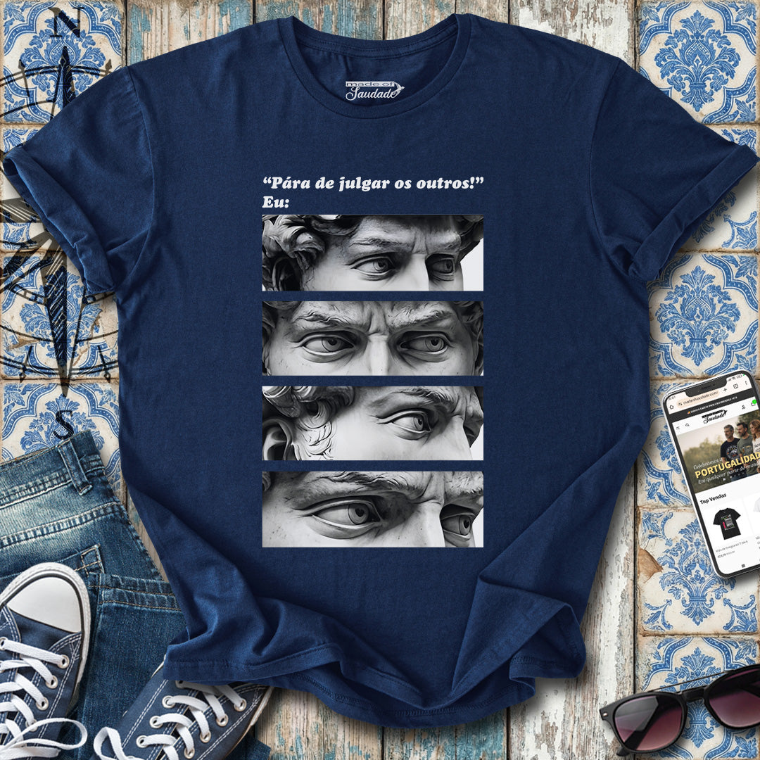 Julgar os Outros T-Shirt