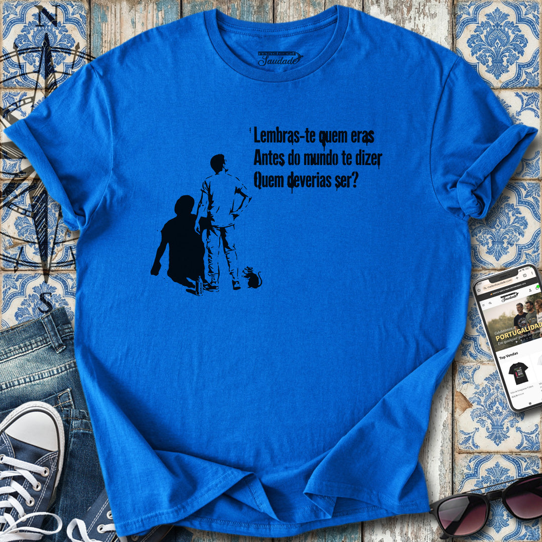Quem eras? T-Shirt