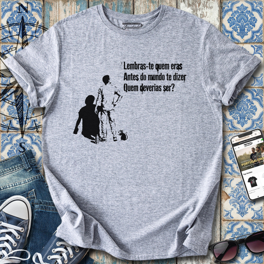 Quem eras? T-Shirt