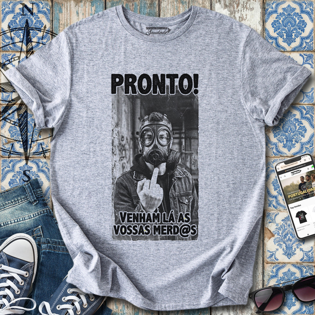 Homem Pronto pa Merd@s T-Shirt