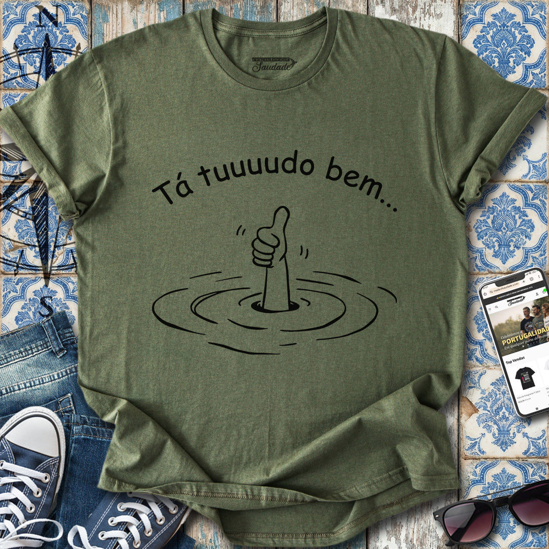 Tá Tudo Bem T-Shirt
