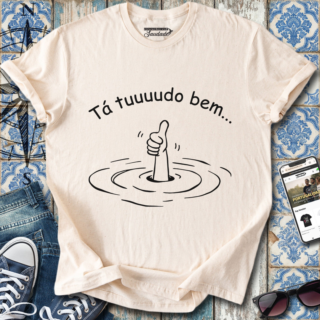 Tá Tudo Bem T-Shirt
