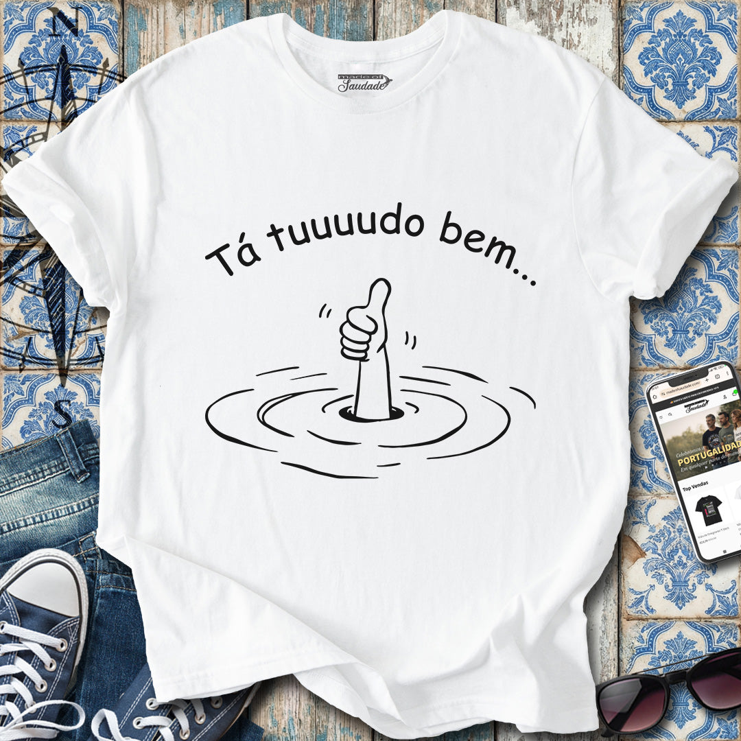 Tá Tudo Bem T-Shirt