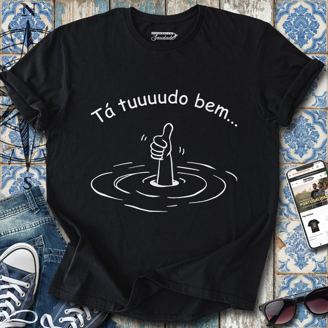 Tá Tudo Bem T-Shirt