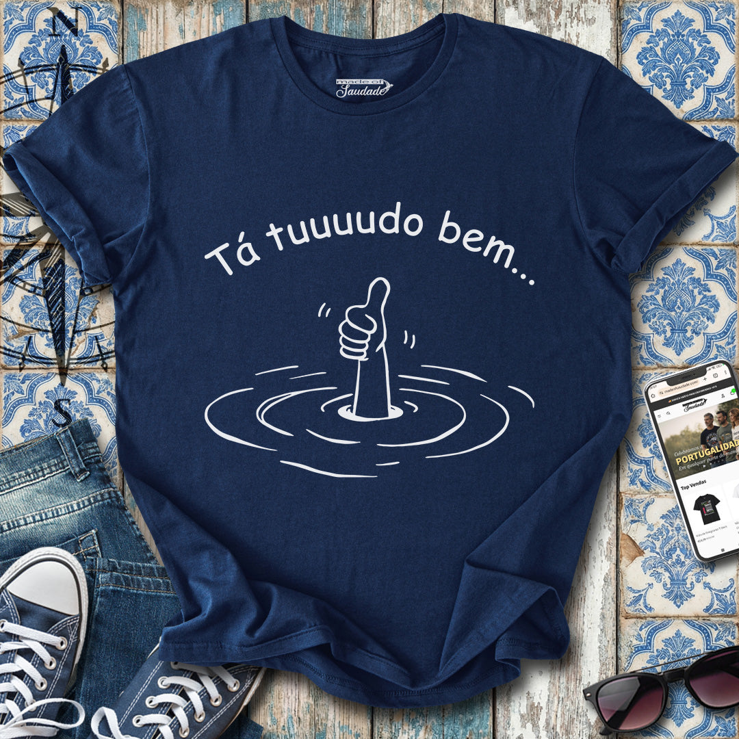 Tá Tudo Bem T-Shirt